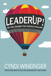 LeaderUp!: Be The Leader You Would Follow