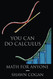 You Can Do Calculus: Math for Anyone
