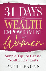 31 Days of Wealth Empowerment for Women: Simple Tips to Create Wealth