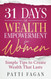 31 Days of Wealth Empowerment for Women: Simple Tips to Create Wealth