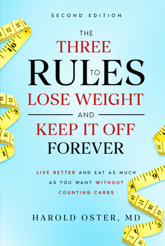 The Three Rules to Lose Weight and Keep It Off Forever
