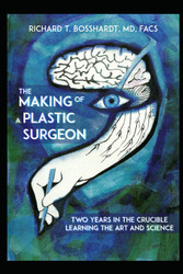 The Making of a Plastic Surgeon: Two Years in the Crucible Learning