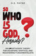 So Who is God Anyway?: An