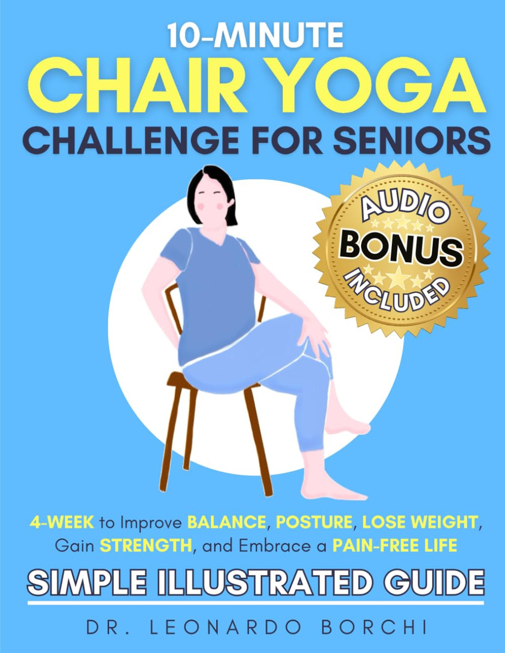 10 Minute Chair Yoga Challenge for Seniors by Dr. Leonardo Borchi American Book Warehouse