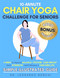 10-Minute Chair Yoga Challenge for Seniors