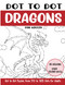 Dot to Dot Dragons for Adults