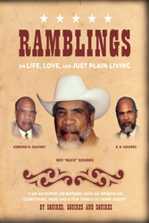 Ramblings on Love Life and Just Plain Living