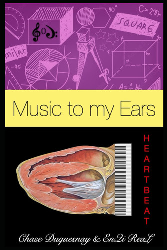 Heart: Music to My Ears (True & Living Kemetic Science)