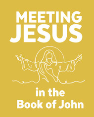 Meeting Jesus in the Book of John