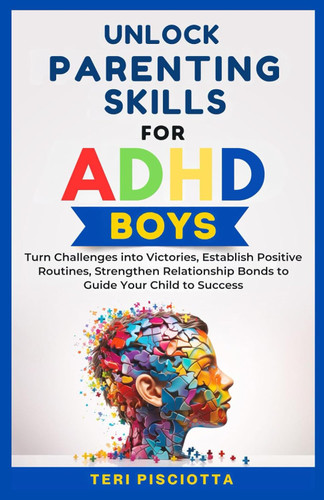 Unlock Parenting Skills for ADHD Boys