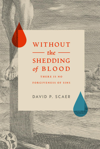Without The Shedding of Blood: Non Sine Sanguine