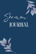 Bethany Bible Church Sermon Journal- Flowers