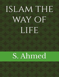 Islam The Way of Life