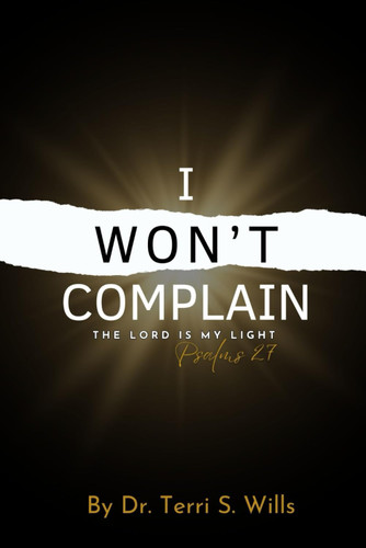 I Won't Complain: The Lord is My Light Psalms 27