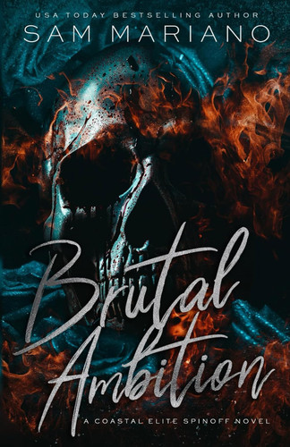 Brutal Ambition: A Secret Society Romance