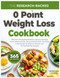 The Research-Backed 0 Point Weight Loss Cookbook