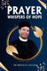 Prayer - Whispers of Hope