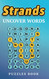 Strands Puzzles Book: Uncover words.