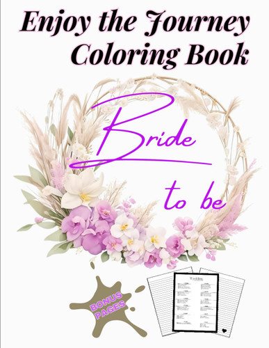 BRIDE TO BE Enjoy the Journey Coloring Book