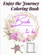 BRIDE TO BE Enjoy the Journey Coloring Book