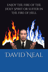 Enjoy the Fire of The Holy Spirit or suffer in the fire of Hell