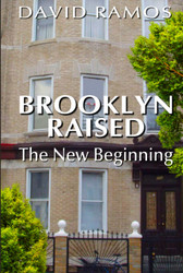 Brooklyn Raised: The New Beginning