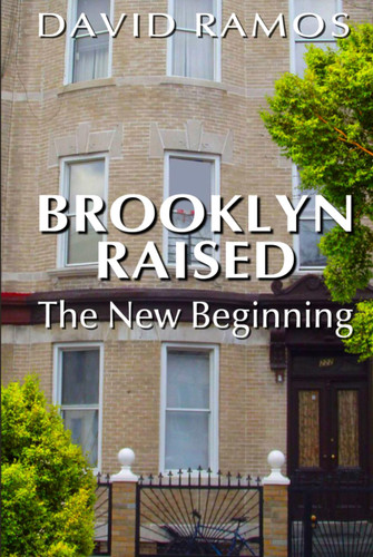 Brooklyn Raised: The New Beginning