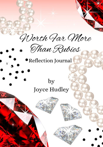 Worth Far More Than Rubies Reflection Journal