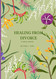 Healing from divorce: A prayer journal