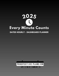 2025 Every Minute Counts Hourly Dashboard Planner - Neutral Edition: