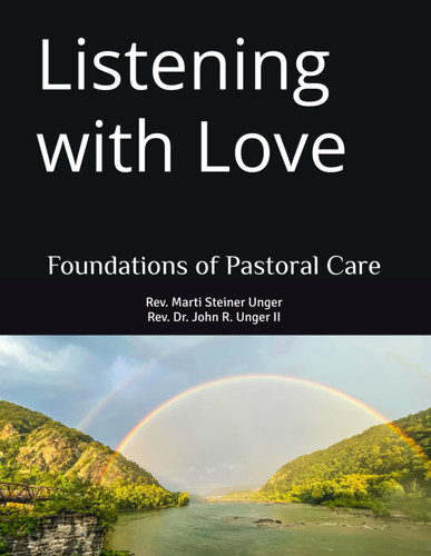 Listening with Love: Foundations of Pastoral Care