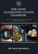 The Good Ulcerative Colitis Cookbook: A Diet Guide For Individuals