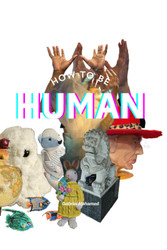 How to Be Human