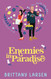 Enemies in Paradise