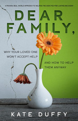Dear Family: Why Your Loved One Won't Accept Help and How To Help