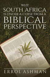 Why South Africa is under a curse from a Biblical Perspective