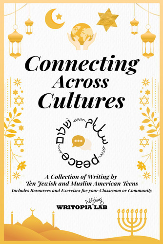 Connecting Across Cultures: A Collection of Writing by Ten Jewish and