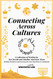 Connecting Across Cultures: A Collection of Writing by Ten Jewish and