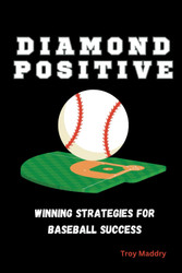 Diamond Mindset: Winning Strategies for Baseball Success