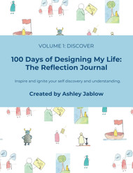 100 Days of Designing My Life