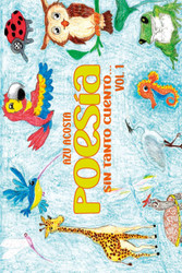 Poesia sin tanto cuento vol. 1 (Spanish Version)