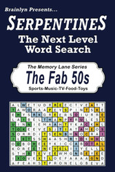 SerpentineS The Next Level Word Search: The Fab 50s
