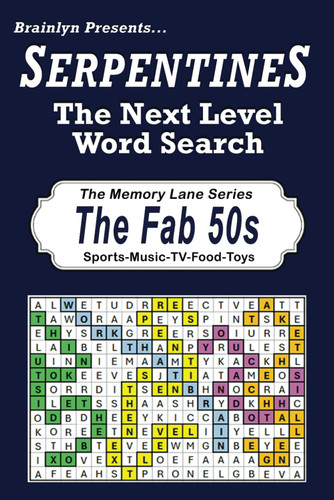 SerpentineS The Next Level Word Search: The Fab 50s