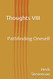 Thoughts VIII: Pathfinding Oneself
