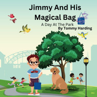 Jimmy And His Magical Bag: A Day at the Park