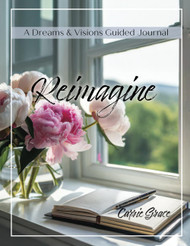 Reimagine: A Dreams & Visions Guided Journal