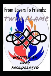 Twin Flame: From Lovers To Friends
