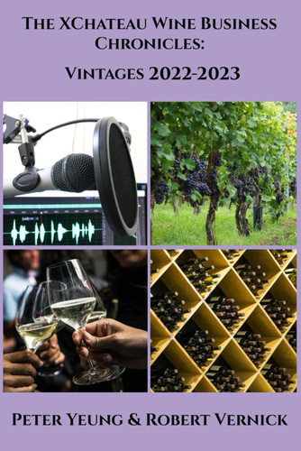 XChateau Wine Business Chronicles: Vintages 2022-2023