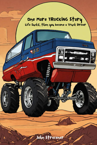 One More Trucking Story