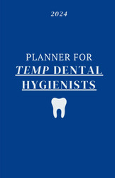 Planner for Temp Dental Hygienists